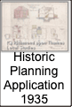 Historic
Planning
Application
1935