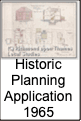 Historic
Planning
Application
1965